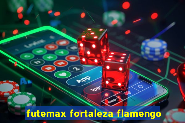 futemax fortaleza flamengo